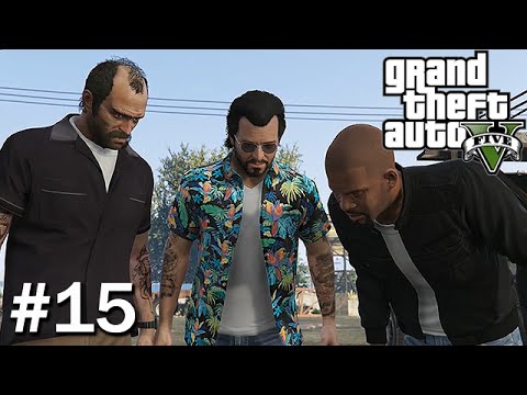 GTA 5 (Grand Theft Auto 5) Gameplay Walkthrough Part 15 | Max Settings on FX-8320, HD 7970, 8 GB Ram