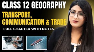 Transport and Communication Class 12