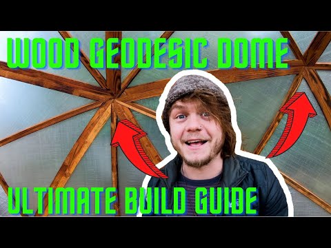 The Ultimate Geodesic Dome Build Guide - Most Beautiful, Inexpensive, No Hubs