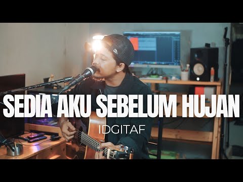 SEDIA AKU SEBELUM HUJAN - IDGITAF ( ROLIN NABABAN COVER )