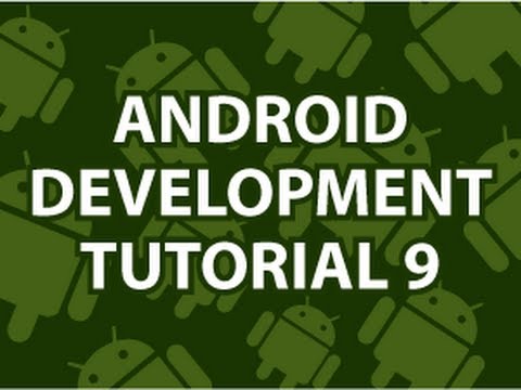 Android Development Tutorial 9