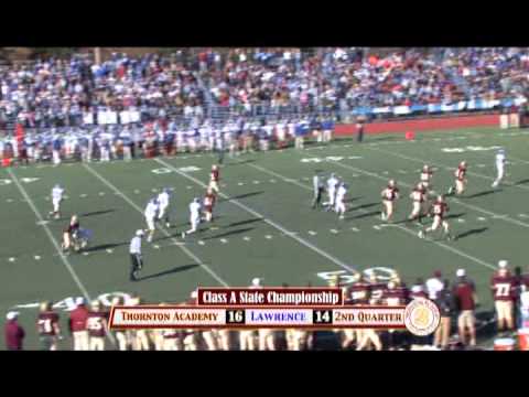 2012 Class A State Championship - Thornton Academy vs. Lawrence