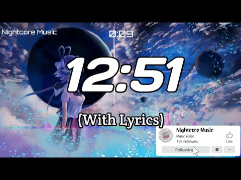 Nightcore - 12:51 by Krissy & Ericka