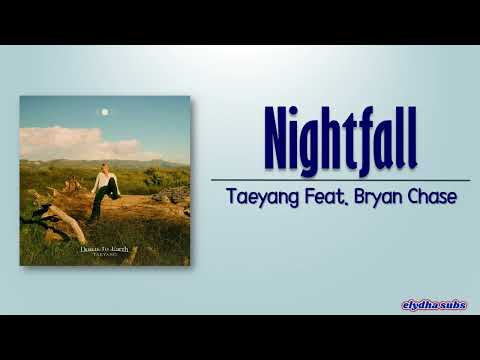 Taeyang – Nightfall (Feat. Bryan Chase) [Rom|Eng Lyric]