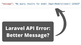Laravel API 404 Error: Customize Exception Message