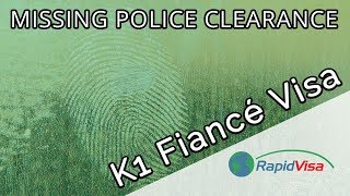 Unable to Obtain Police Clearance For K1 Fiancé Visa