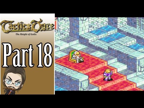 Let's Play Tactics Ogre with Mah-Dry-Bread - Part 18