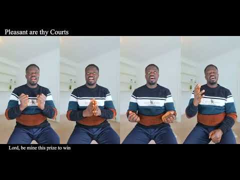 Pleasant are thy courts above