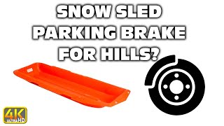 Adding a Brake on a Paris Expedition Snow Sled
