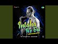 Intaha Ho Gai Instrumental