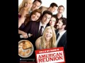 American Reunion Soundtrack List 
