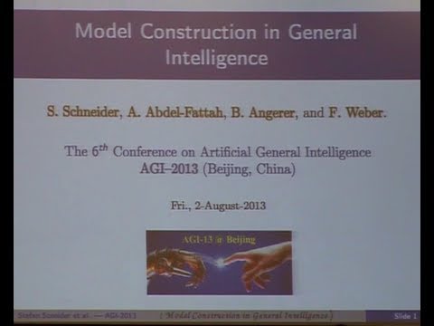 AGI-13 Ahmed Abdel-Fattah - Model Construction in General Intelligence