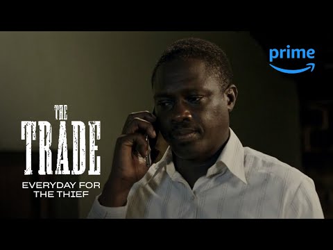 The Trade: Every Day For The Thief | Prime Video Naija
