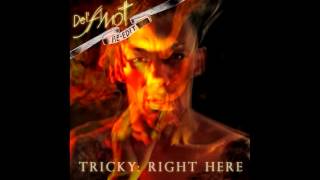 Tricky - Right here (Del'Amott Edit)