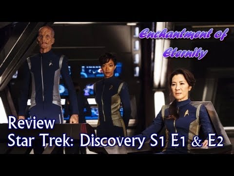 Star Trek Discovery Season 1 Episode 1 and 2 Review