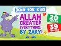 ALLAH Created Everything - Zaky 39-MINUTE SONG LOOP!