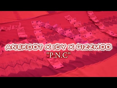 AneKdoT x Icy x Gizzmoo - P.N.C (Prod.by Kimy King)