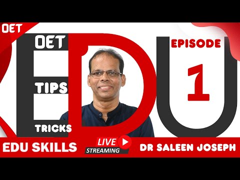 Edu Skills OET Reading Tips, Tricks - Step by Step -  Episode  - 1- Dr Saleen –Real Exam Strategies!