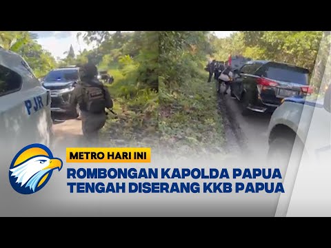 Aksi KKB Papua Serang Rombongan Kapolda Papua Tengah [Metro Hari Ini]
