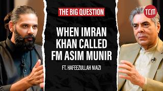 Pakistan Mein Asal Taqat Kisky Paas Hai? | The Big Question ft. Hafeezullah Niazi | Ep 35