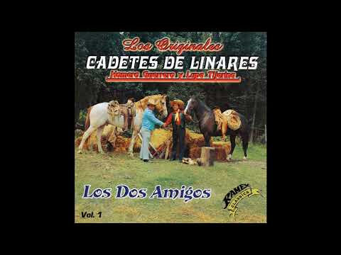 Los Dos Amigos - Los Cadetes de Linares