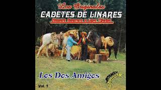 Los Dos Amigos - Los Cadetes de Linares