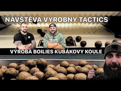 VÝROBA ČESKÉHO BOILIES - NÁVŠTĚVA VÝROBNY TACTICS CHODOV - VÝROBA BOILIES KUBÁKOVY KOULE V3