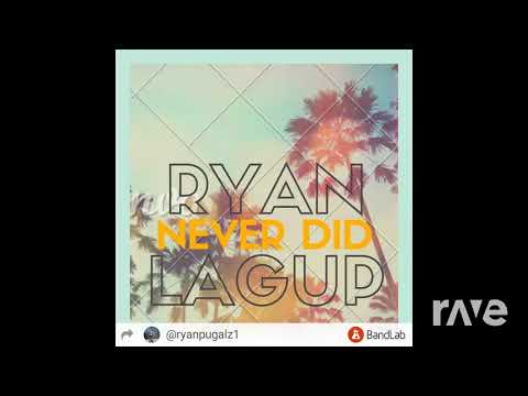 Lagup Ryan **New Music** - Come Down & Never Did | RaveDj