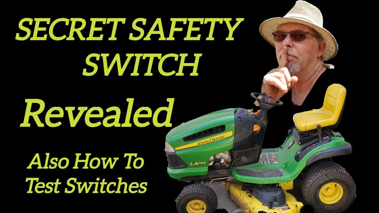 John Deere LA145 Secret Safety Switch, Also How To Test Seat Switch, Brake Switch and More.
