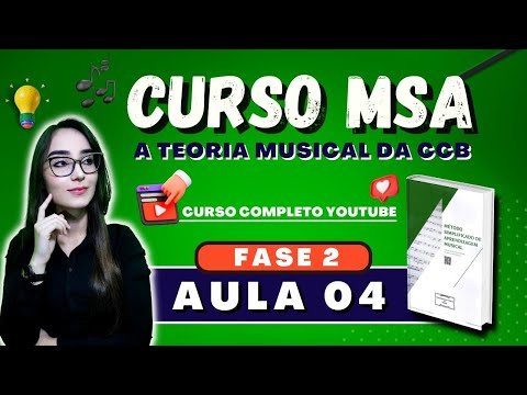 CCUS Complete MSA Course | Phase 2 - Class 04 #msaccb #organistasccb #teoriamusical