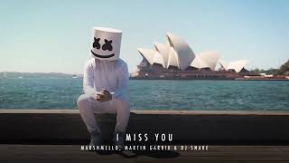 Marshmello Martin Garrix   DJ Snake   I Miss You