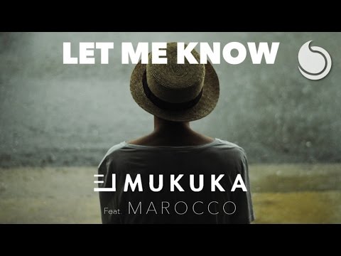 El Mukuka Ft. Marocco - Let Me Know