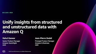 AWS re:Invent 2024 - Unify insights from structured and unstructured data with Amazon Q (BSI103-NEW)