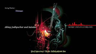 Vinmeen cover version | Abhay Jodhpurkar and Saindavi | Music Infatuators Inn #ownsinging