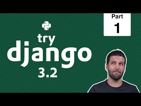 1 - Welcome to Try Django 3.2 - Python & Django 3.2 Tutorial Series