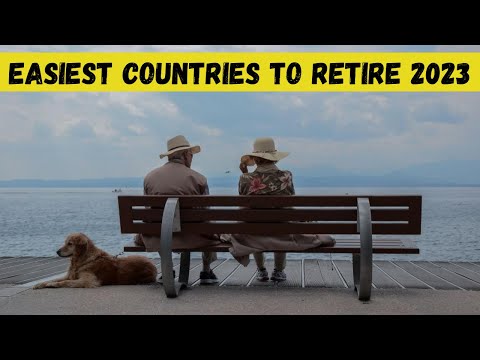Top 10 Best Countries To Retire Easily In 2023