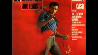 Johnny Cash - Legend Of John Henry&#39;s Hammer