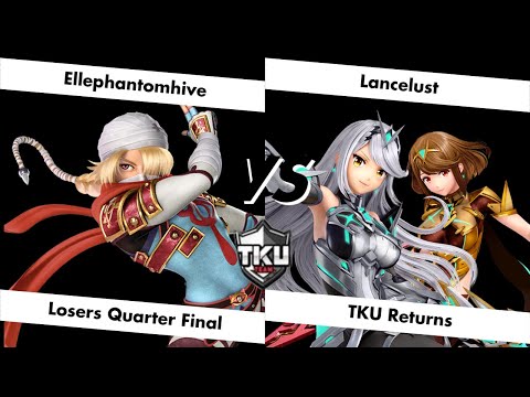 TKU Returns - Losers Quarter Final - Ellephantomhive (Sheik) vs Lancelust (Pyra/Mythra)
