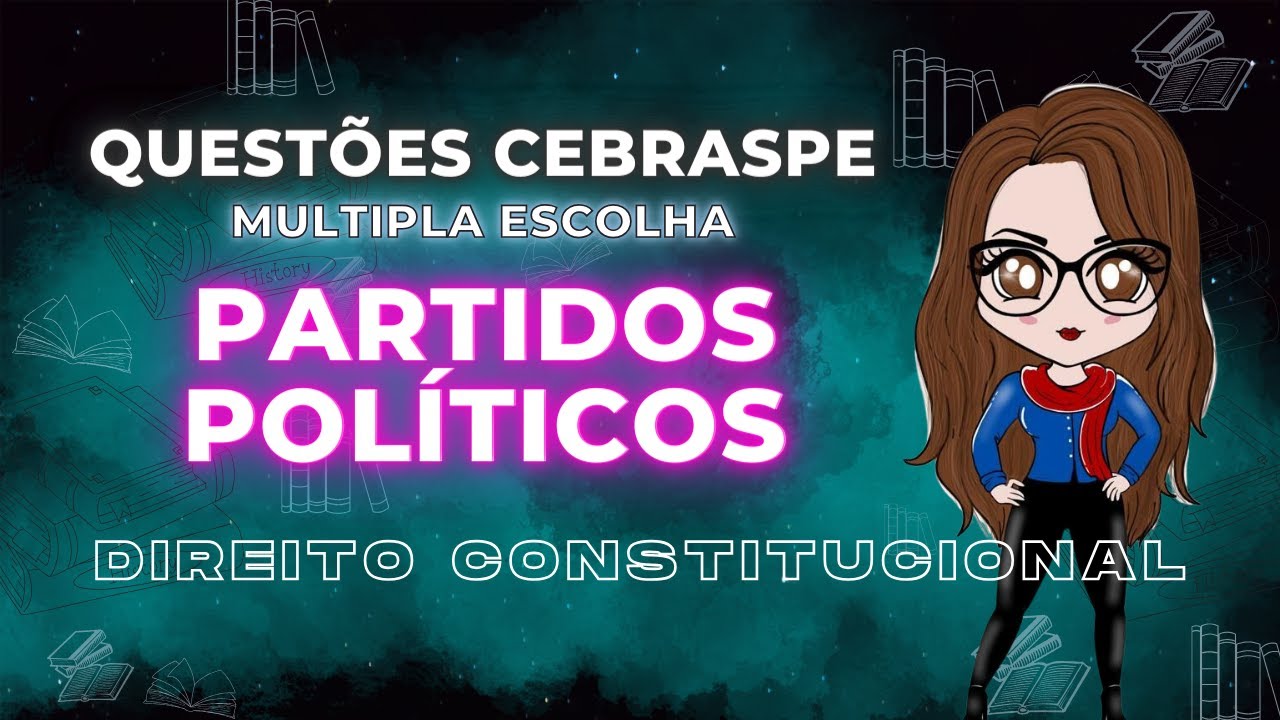 Questões Cebraspe - Direito Constitucional - Partidos Políticos | Adriane Fauth