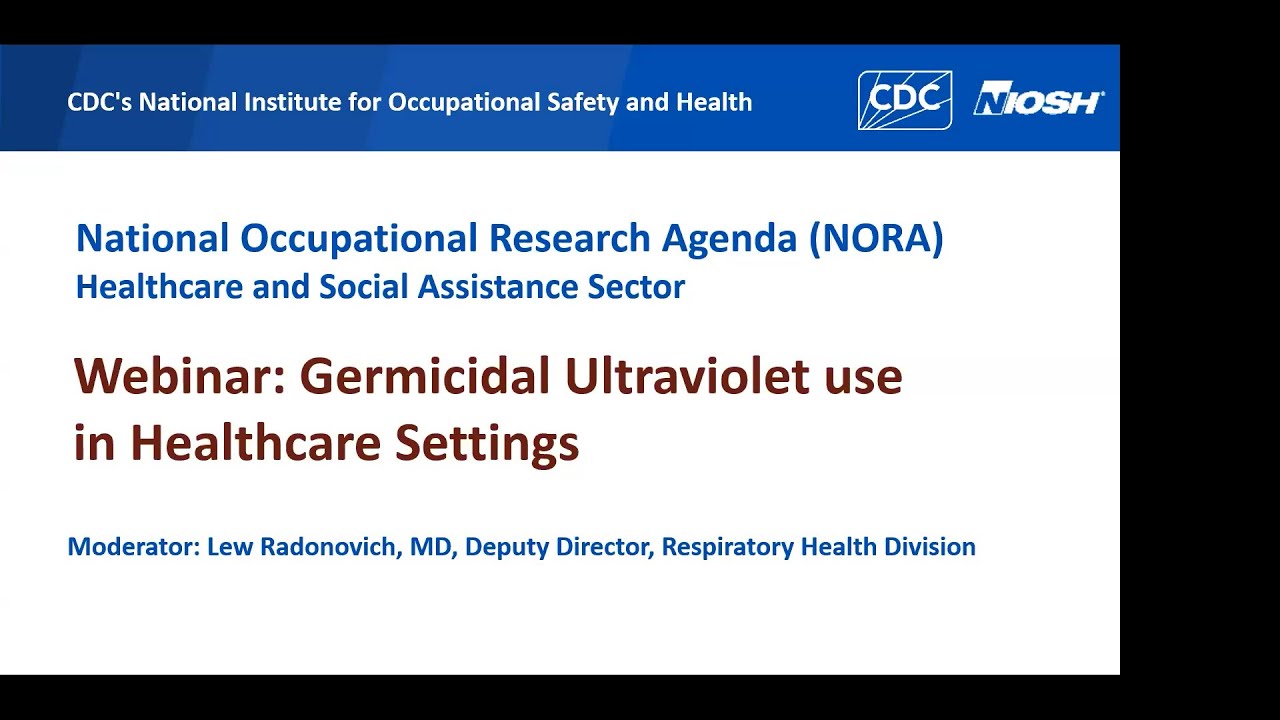 Webinar: Germicidal Ultraviolet use in Healthcare Setting