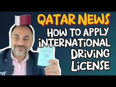 How to Get an International Driving License in Qatar? Complete Guide (2024) 🇶🇦