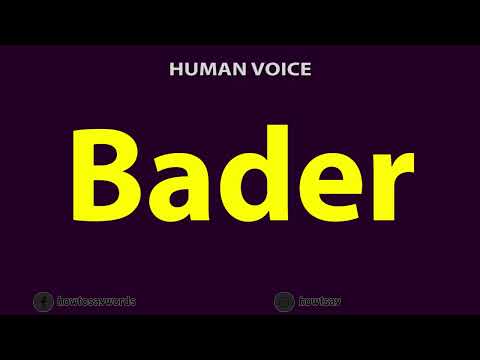 How To Pronounce Bader
