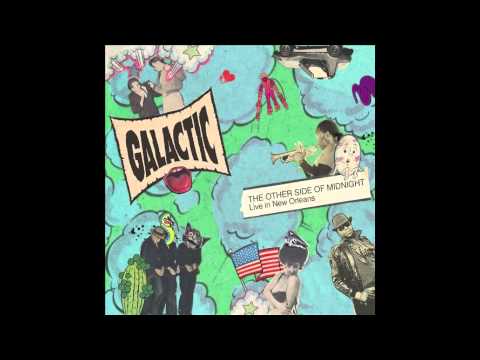 Heart of Steel (Feat. Cyril Neville) by Galactic - The Other Side of Midnight: Live in New Orleans