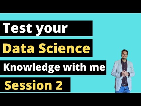 Data Science Knowledge Test Session 16 data science interview questions and answers
