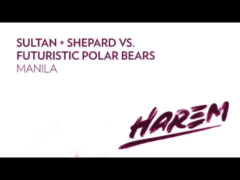 Sultan + Shepard vs. Futuristic Polar Bears - Manila (TEASER)