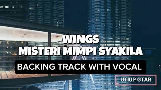 Download lagu MISTERI MIMPI SYAKILA (WINGS) BACKING TRACK WITH VOCAL  mp3