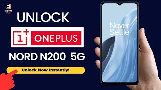 Unlock OnePlus Nord N200: Complete Guide to Use Any Carrier!