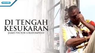 Download lagu Di Tengah Kesukaran - Pdt. James Victor Lekatompessy mp3 Download lagu Di Tengah Kesukaran - Pdt. James Victor Lekatompessy mp3