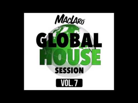 MacLaro - Global House Session vol.  7