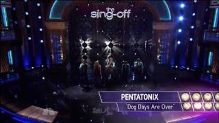 The Sing-off  - Pentatonix  " Dog Days Are Over "
